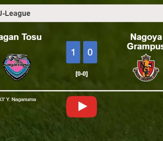 Sagan Tosu prevails over Nagoya Grampus 1-0 with a goal scored by Y. Naganuma. HIGHLIGHTS