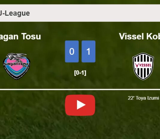 Vissel Kobe beats Sagan Tosu 1-0 with a goal scored by T. Izumi. HIGHLIGHTS