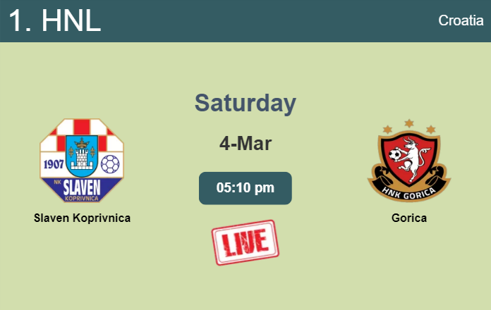 How to watch Slaven Koprivnica vs. Gorica on live stream and at what time