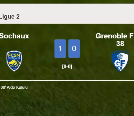 Sochaux overcomes Grenoble Foot 38 1-0 with a late goal scored by A. Kalulu