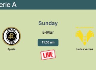 How to watch Spezia vs. Hellas Verona on live stream and at what time