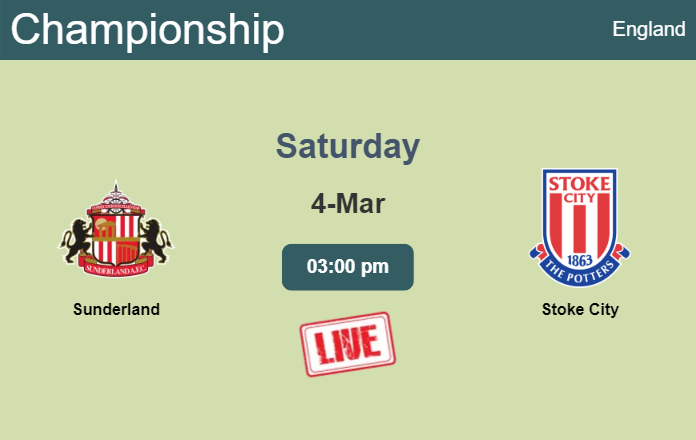 How to watch Sunderland vs. Stoke City on live stream and at what time