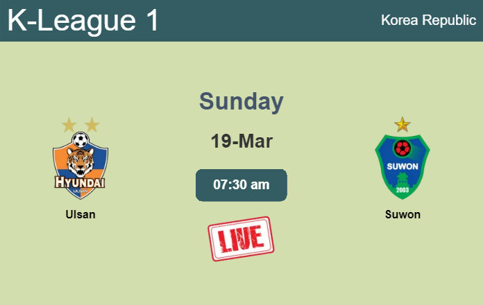 How to watch Ulsan vs. Suwon on live stream and at what time