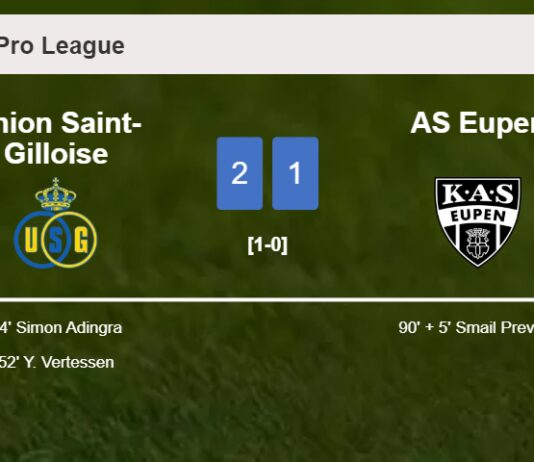 Union Saint-Gilloise seizes a 2-1 win against AS Eupen