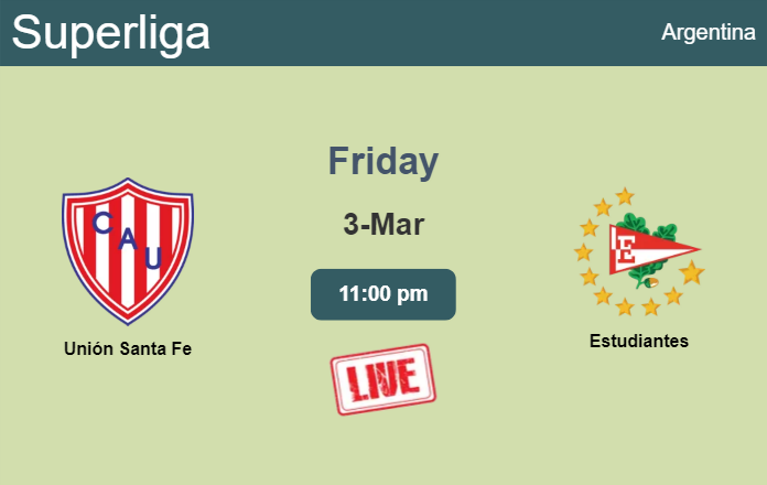 How to watch Unión Santa Fe vs. Estudiantes on live stream and at what time