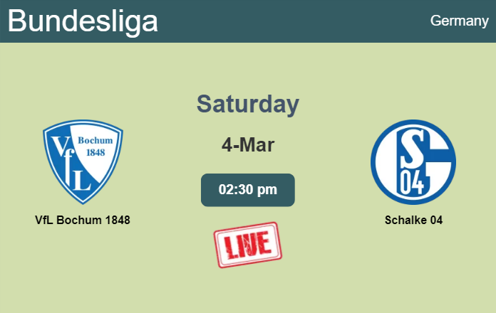 How to watch VfL Bochum 1848 vs. Schalke 04 on live stream and at what time