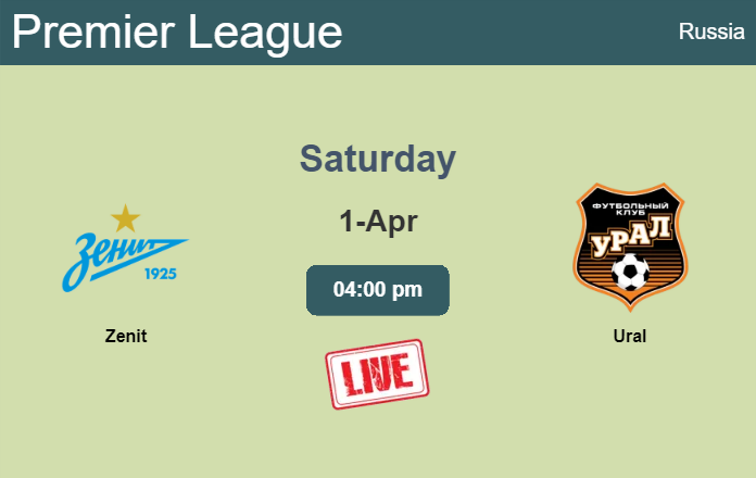 How to watch Zenit vs. Ural on live stream and at what time