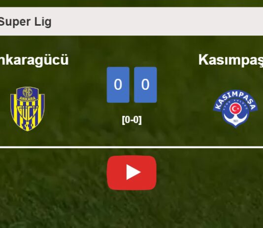Ankaragücü draws 0-0 with Kasımpaşa on Saturday. HIGHLIGHTS