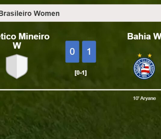 Bahia W beats Atlético Mineiro W 1-0 with a goal scored by Aryane