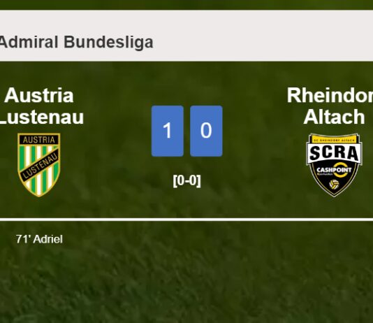 Austria Lustenau defeats Rheindorf Altach 1-0 with a goal scored by Adriel