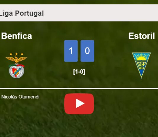 Benfica beats Estoril 1-0 with a goal scored by N. Otamendi. HIGHLIGHTS