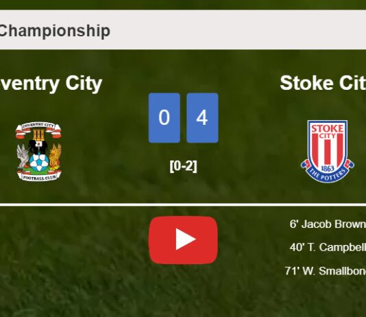 Stoke City prevails over Coventry City 4-0 after playing a incredible match. HIGHLIGHTS