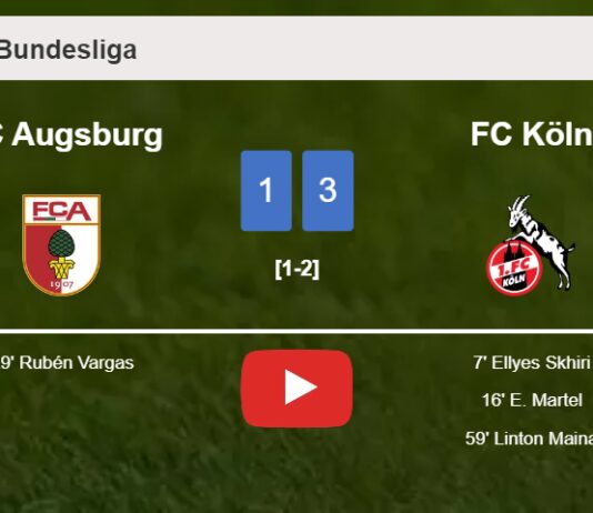 FC Köln overcomes FC Augsburg 3-1. HIGHLIGHTS