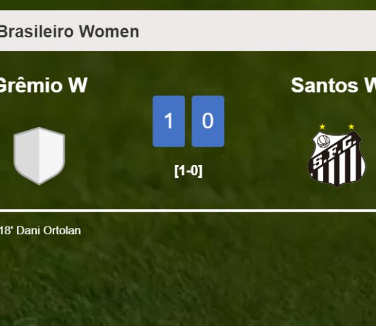 Grêmio W conquers Santos W 1-0 with a goal scored by D. Ortolan