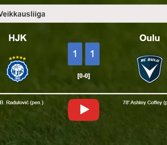 HJK and Oulu draw 1-1 on Sunday. HIGHLIGHTS