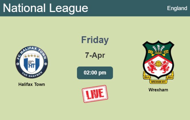 How to watch Halifax Town vs. Wrexham on live stream and at what time