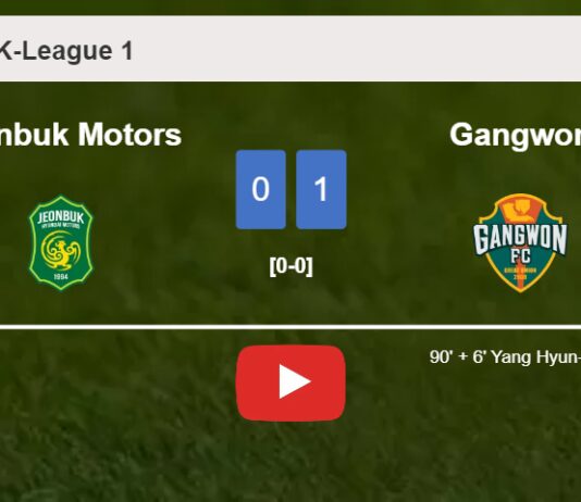 Gangwon defeats Jeonbuk Motors 1-0 with a late goal scored by Y. Hyun-Jun. HIGHLIGHTS