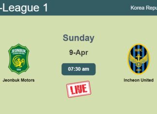 How to watch Jeonbuk Motors vs. Incheon United on live stream and at what time