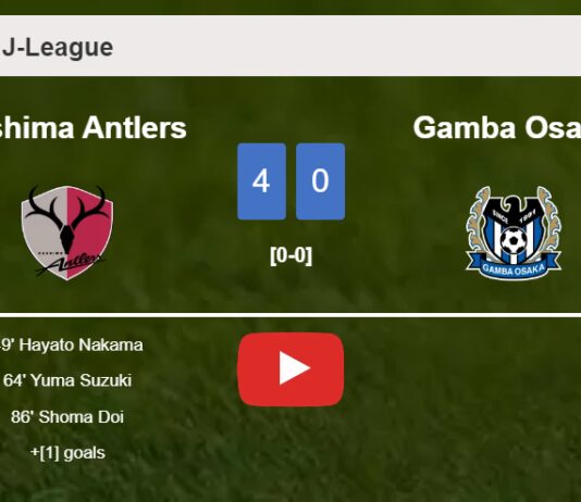Kashima Antlers obliterates Gamba Osaka 4-0 with a superb match. HIGHLIGHTS