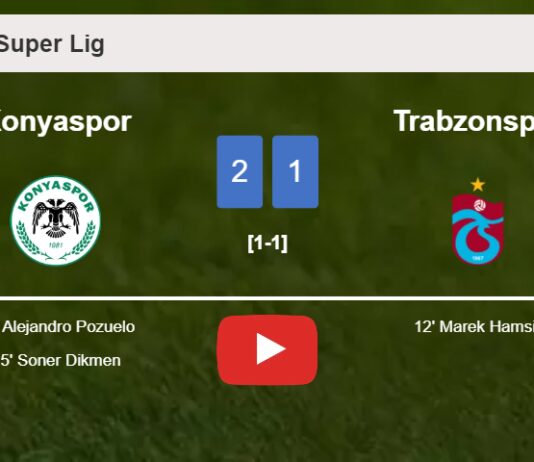Konyaspor recovers a 0-1 deficit to overcome Trabzonspor 2-1. HIGHLIGHTS