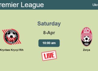 How to watch Kryvbas Kryvyi Rih vs. Zorya on live stream and at what time