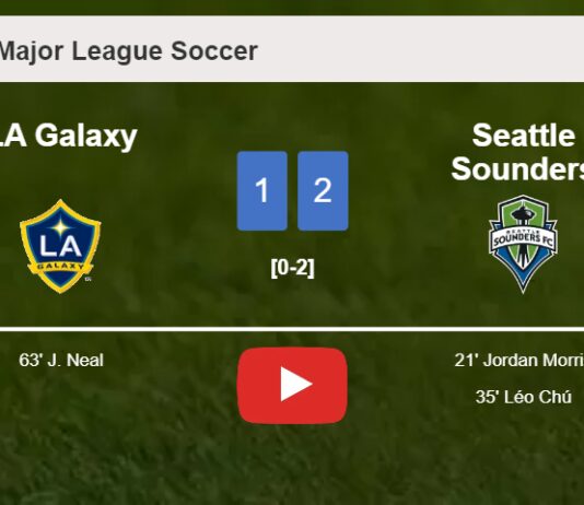 Seattle Sounders defeats LA Galaxy 2-1. HIGHLIGHTS
