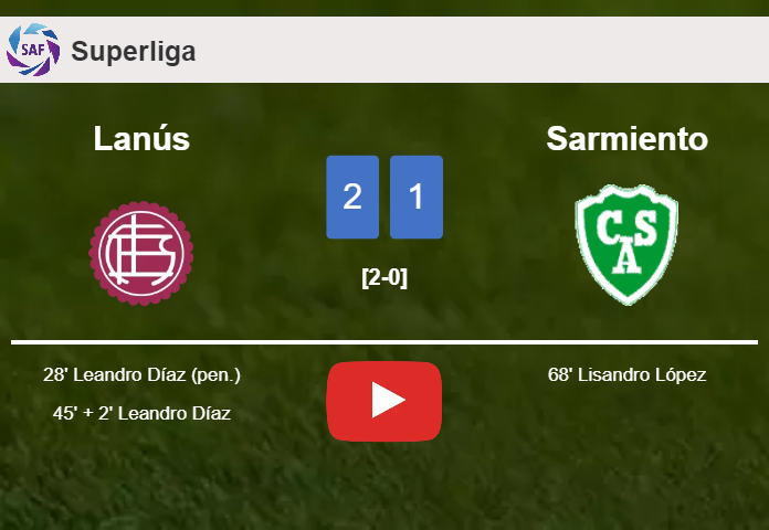 Lanús tops Sarmiento 2-1 with L. Díaz scoring 2 goals. HIGHLIGHTS