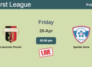How to watch Lokomotiv Plovdiv vs. Spartak Varna on live stream and at what time