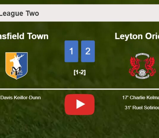 Leyton Orient recovers a 0-1 deficit to overcome Mansfield Town 2-1. HIGHLIGHTS