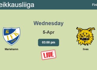 How to watch Mariehamn vs. Ilves on live stream and at what time