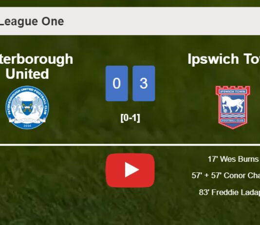 Ipswich Town prevails over Peterborough United 3-0. HIGHLIGHTS