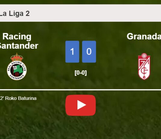 Racing Santander overcomes Granada 1-0 with a goal scored by R. Baturina. HIGHLIGHTS