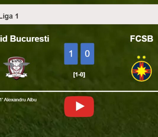 Rapid Bucuresti defeats FCSB 1-0 with a goal scored by A. Albu. HIGHLIGHTS