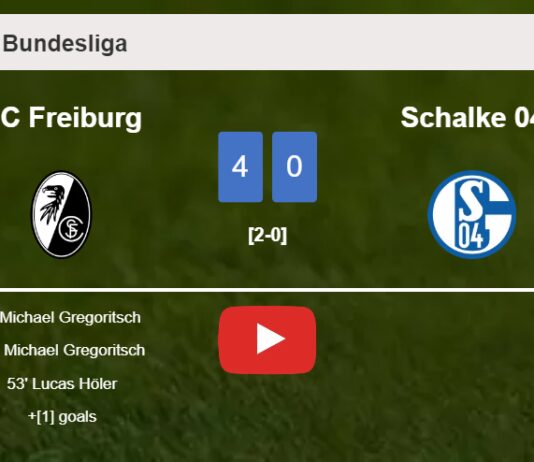 SC Freiburg liquidates Schalke 04 4-0 after playing a great match. HIGHLIGHTS