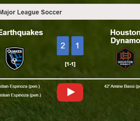 SJ Earthquakes tops Houston Dynamo 2-1 with C. Espinoza scoring a double. HIGHLIGHTS