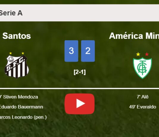 Santos conquers América Mineiro 3-2. HIGHLIGHTS