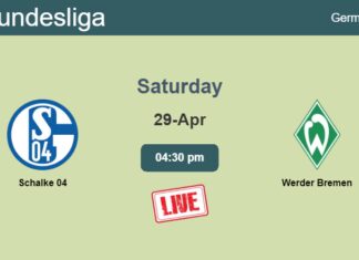 How to watch Schalke 04 vs. Werder Bremen on live stream and at what time