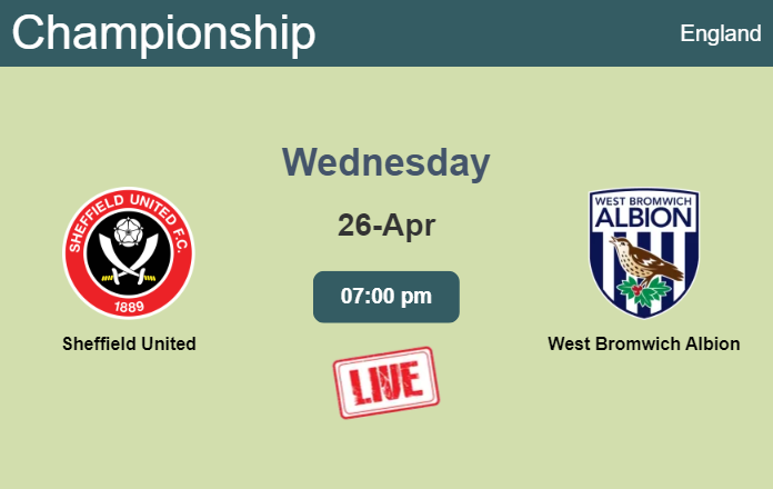 How to watch Sheffield United vs. West Bromwich Albion on live stream and at what time