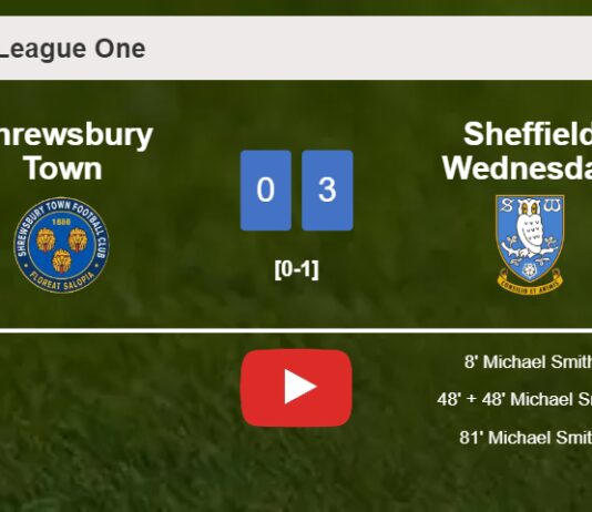 Sheffield Wednesday wipes out Shrewsbury Town with 3 goals from M. Smith. HIGHLIGHTS