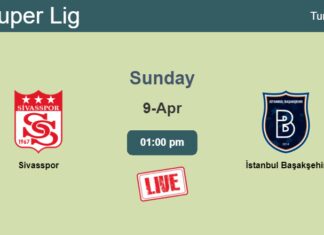 How to watch Sivasspor vs. İstanbul Başakşehir on live stream and at what time