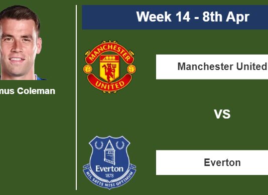 FANTASY PREMIER LEAGUE. Séamus Coleman statistics before facing Manchester United on Saturday 8th of April for the 14th week.