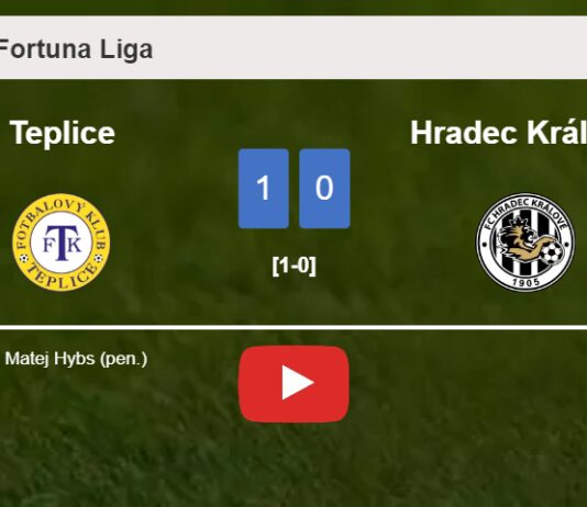Teplice conquers Hradec Králové 1-0 with a goal scored by M. Hybs. HIGHLIGHTS