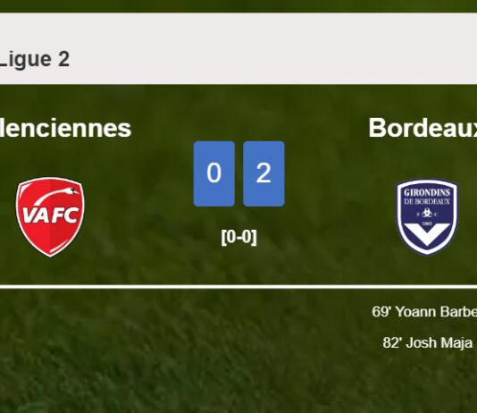 Bordeaux defeated Valenciennes with a 2-0 win
