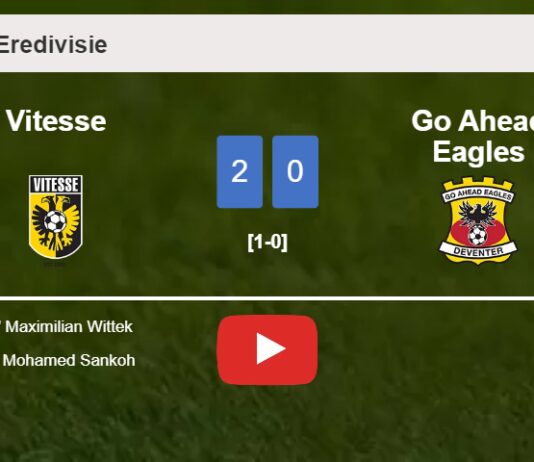 Vitesse overcomes Go Ahead Eagles 2-0 on Saturday. HIGHLIGHTS