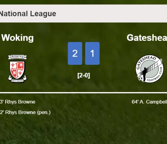 Woking tops Gateshead 2-1 with R. Browne scoring 2 goals