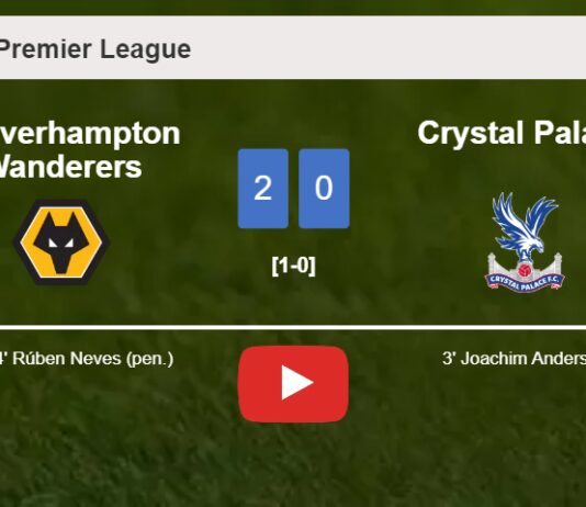 Wolverhampton Wanderers prevails over Crystal Palace 2-0 on Tuesday. HIGHLIGHTS