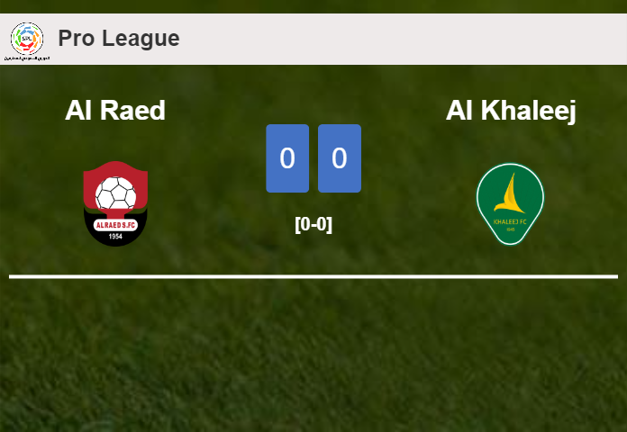 Al Raed draws 0-0 with Al Khaleej on Saturday