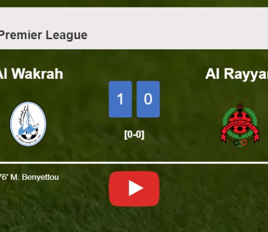 Al Wakrah tops Al Rayyan 1-0 with a goal scored by M. Benyettou. HIGHLIGHTS