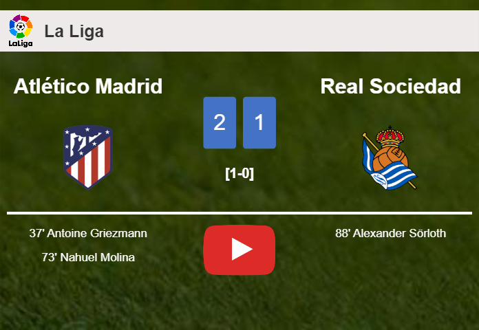 Atlético Madrid grabs a 2-1 win against Real Sociedad. HIGHLIGHTS