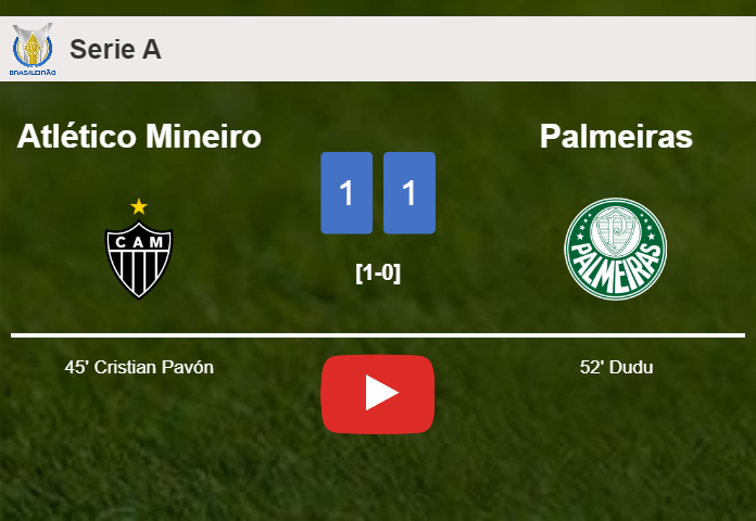 Atlético Mineiro and Palmeiras draw 1-1 on Sunday. HIGHLIGHTS